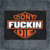 Dont Fuckin Die Back Patch, Dont Fuckin Die Big Back Patch