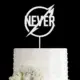 Never Cake Topper